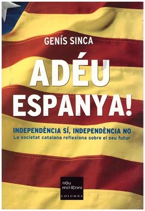 ADÉU ESPANYA! | 9999900191899 | Sinca Algué, Genís | Libros antiguos y de segunda mano con historia