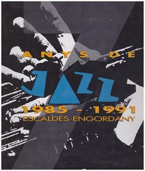 7 ANYS DE JAZZ ESCALDES-ENGORDANY 1985-1991 | 9999900192773 | VV.AA | Llibres de Companyia - Libros de segunda mano Barcelona