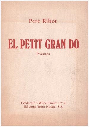 EL PETIT GRAN DO | 9999900192964 | Ribot, Pere | Libros antiguos y de segunda mano con historia