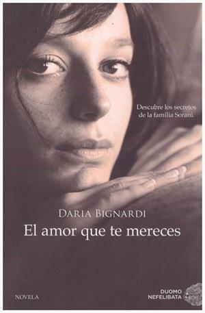 EL AMOR QUE TE MERECES | 9999900193343 | Bignardi, Daria | Libros antiguos y de segunda mano con historia