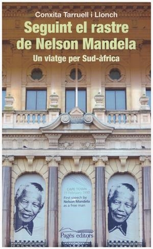 SEGUINT EL RASTRE DE NELSON MANDELA | 9999900193541 | Tarruell i Llonch, Conxita | Libros antiguos y de segunda mano con historia