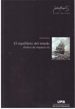 EL EQUILIBRIO DEL MIEDO | 9999900193985 | Jordana Vidal, Jordi | Libros antiguos y de segunda mano con historia