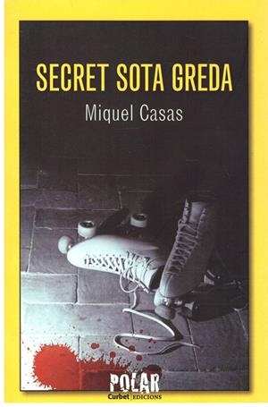 Secret sota greda | 9999900194586 | Casas Casanova, Miquel | Libros antiguos y de segunda mano con historia