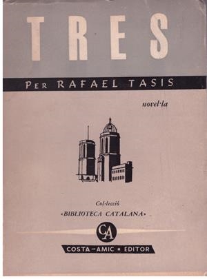 TRES | 9999900194784 | TASIS, RAFAEL | Libros antiguos y de segunda mano con historia