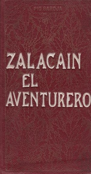 ZALACAIN EL AVENTURERO | 9999900195033 | BAROJA, PIO | Libros antiguos y de segunda mano con historia