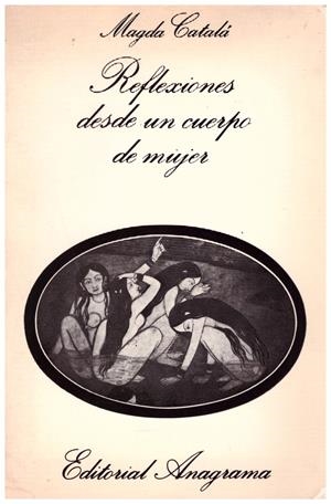 REFLEXIONES DESDE UN CUERPO DE MUJER | 9999900195392 | Catalá, Magda | Libros antiguos y de segunda mano con historia