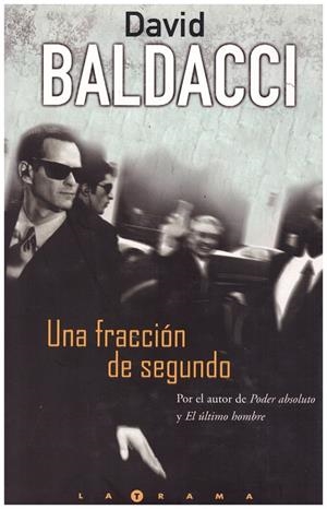UNA FRACCIÓN DE SEGUNDO | 9999900195453 | Baldacci, David | Libros antiguos y de segunda mano con historia