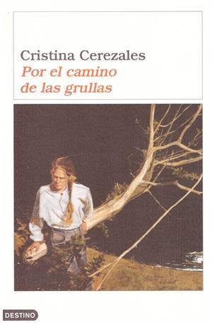Por el camino de las grullas | 9999900195965 | Cerezales, Cristina | Libros antiguos y de segunda mano con historia