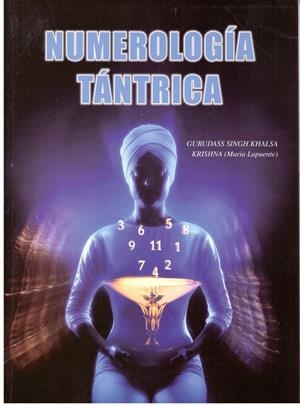 Numerología tántrica  | 9999900196535 | Khalsa, Gurudass Singh / Lapuente, María | Libros antiguos y de segunda mano con historia