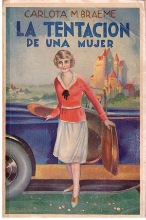 LA TENTACION DE UNA MUJER | 9999900196702 | Braeme, Carlota M | Libros antiguos y de segunda mano con historia