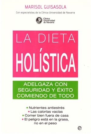 La dieta holística | 9999900196870 | Guisasola Ortiz de Villalba, María Soledad | Libros antiguos y de segunda mano con historia