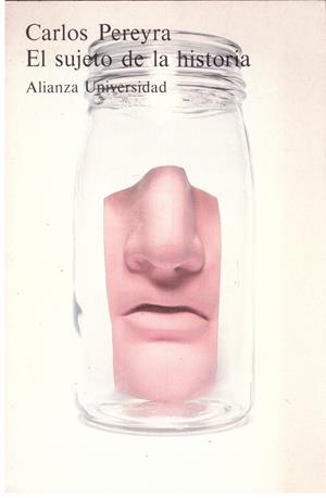 EL SUJETO DE LA HISTORIA | 9999900197327 | Pereyra, Carlos | Libros antiguos y de segunda mano con historia