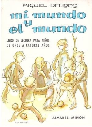 MI MUNDO Y EL MUNDO | 9999900197914 | Delibes, Miguel | Libros antiguos y de segunda mano con historia