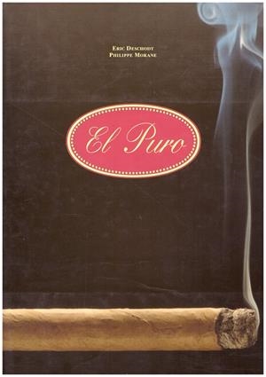 EL PURO | 9999900198065 | Deschodt, Eric / Morane, Philippe | Libros antiguos y de segunda mano con historia