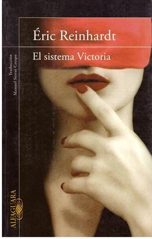 El sistema victoria | 9999900198102 | Reinhardt, Éric | Libros antiguos y de segunda mano con historia