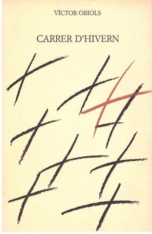 CARRER D'HIVERN | 9999900198201 | Obiols, Víctor | Libros antiguos y de segunda mano con historia