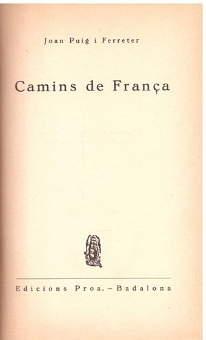 CAMINS DE FRANÇA | 9999900199024 | Puig i Ferreter, Joan  | Libros antiguos y de segunda mano con historia