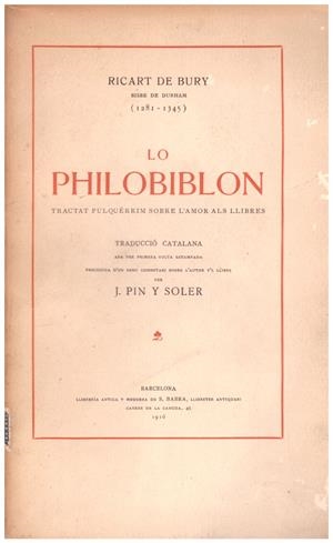 LO PHILOBIBLON | 9999900199772 | Bury, Ricart de; J. Pin y Soler (trad.) | Libros antiguos y de segunda mano con historia