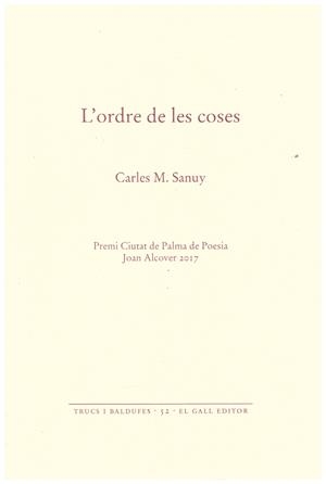 L'ORDRE DE LES COSES | 9999900200898 | Sanuy, Carles M | Libros antiguos y de segunda mano con historia