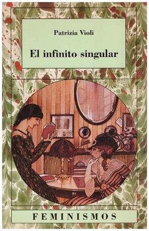 EL INFINITO SINGULAR | 9999900201017 | Violi, Patrizia | Libros antiguos y de segunda mano con historia