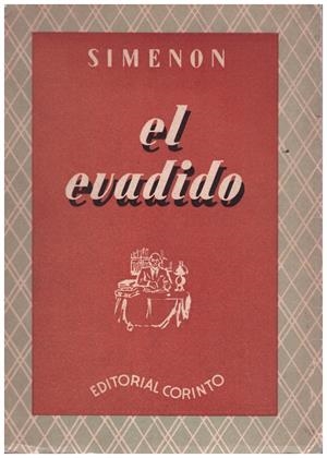EL EVADIDO | 9999900201581 | Simenon, Georges | Libros antiguos y de segunda mano con historia