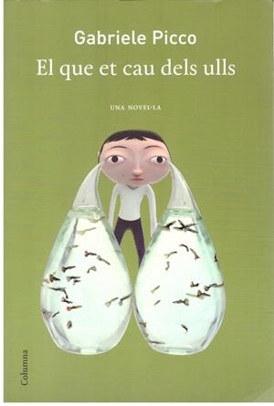 El que et cau dels ulls | 9999900202014 | Picco, Gabriele | Libros antiguos y de segunda mano con historia