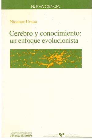 Cerebro y conocimiento un enfoque evolucionista | 9999900202342 | Ursua, Nicanor | Libros antiguos y de segunda mano con historia