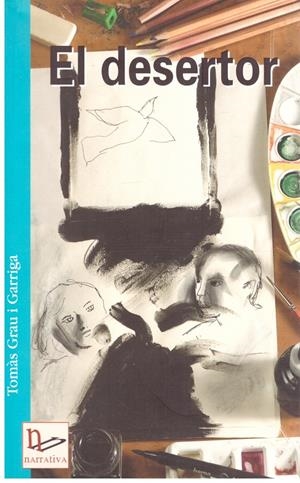 El desertor | 9999900202472 | Grau i Garriga, Tomàs | Libros antiguos y de segunda mano con historia