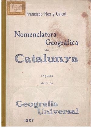 NOMENCLATURA GEOGRAFICA DE CATALUNYA  | 9999900202786 | Calcat, Flos Francisco | Libros antiguos y de segunda mano con historia