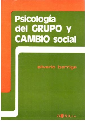 PSICOLOGIA DEL GRUPO Y CAMBIO SOCIAL | 9999900202809 | Barriga, Silverio | Libros antiguos y de segunda mano con historia