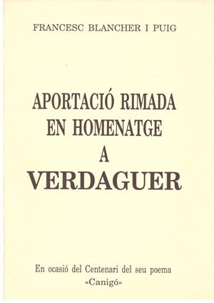 APORTACIÓ RIMA EN HOMENATGE A VERDAGUER | 9999900202878 | Blancher i Puig, Francesc  | Libros antiguos y de segunda mano con historia