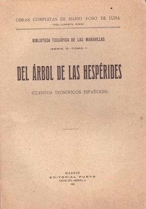 DEL ARBOL DE LAS HESPÉRIDES (CUENTOS TEOSOFICOS ESPAÑOLES) | 9999900202892 | Luna, Mario Roso de | Libros antiguos y de segunda mano con historia