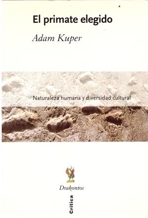 El primate elegido | 9999900203196 | KUPER, ADAM | Libros antiguos y de segunda mano con historia