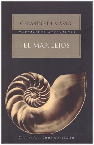 EL MAR LEJOS | 9999900203387 | Di Masso, Gerardo | Libros antiguos y de segunda mano con historia