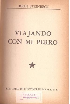 VIAJANDO CON MI PERRO | 9999900203707 | Steinbeck, John | Libros antiguos y de segunda mano con historia