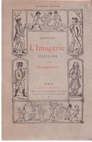 HISTOIRE DE L'IMAGERIE POPULAIRE PAR CHAMPFLEURY | 9999900203738 | Libros antiguos y de segunda mano con historia