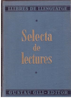 SELECTA DE LECTURES - LES PLANTES - ELS ANIMALS - ELS ELEMENTS | 9999900204100 | Bisbal, Martorell Artur | Libros antiguos y de segunda mano con historia