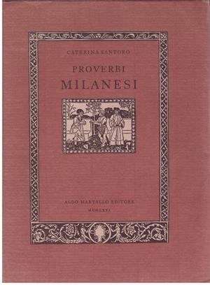 PROVERBI MILANESI | 9999900204148 | Santoro, Caterina | Libros antiguos y de segunda mano con historia
