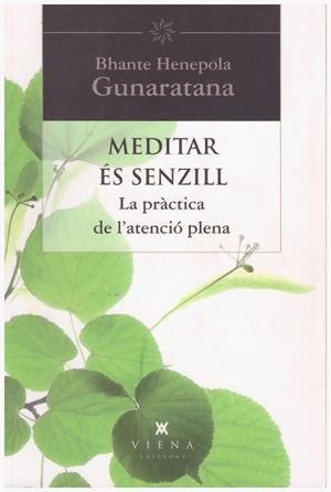 MEDITAR ÉS SENZILL | 9999900204551 | Gunaratana, Bhante Henepola | Libros antiguos y de segunda mano con historia