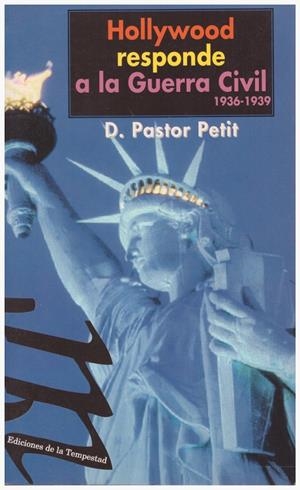 HOLLYWOOD RESPONDE A LA GUERRA CIVIL | 9999900204599 | Pastor Petit, D | Libros antiguos y de segunda mano con historia