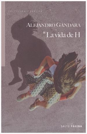 LA VIDA DE H | 9999900205183 | Gándara, Alejandro | Libros antiguos y de segunda mano con historia
