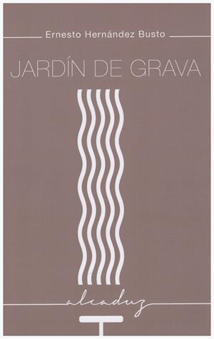 JARDÍN DE GRAVA | 9999900205190 | Hernández Busto, Ernesto | Libros antiguos y de segunda mano con historia
