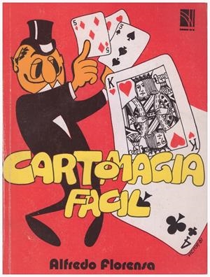 CARTOMAGIA FÁCIL | 9999900205237 | Florensa, Alfredo | Libros antiguos y de segunda mano con historia
