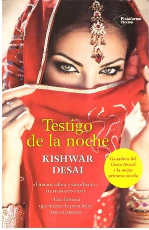 TESTIGO DE LA NOCHE | 9999900205527 | Desai, Kishwar | Libros antiguos y de segunda mano con historia