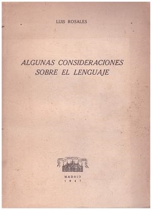 ALGUNAS CONSIDERACIONES SOBRE EL LENGUAJE | 9999900206036 | Rosales, Luis | Libros antiguos y de segunda mano con historia