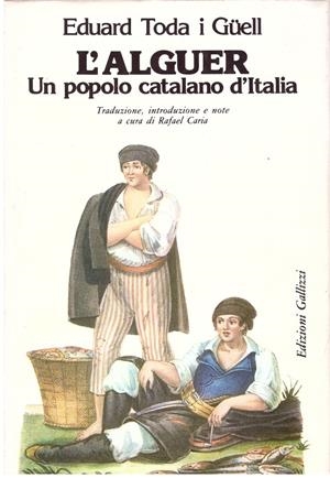 L'ALGUER UN POPOLO CATALANO D'ITALIA | 9999900206425 | Gúell, Toda Eduard | Libros antiguos y de segunda mano con historia