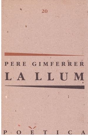 LA LLUM | 9999900206593 | Gimferrer, Pere. | Libros antiguos y de segunda mano con historia