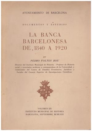 LA BANCA BARCELONESA DE 1840 A 1920 | 9999900206869 | Voltes Bou, Pedro | Libros antiguos y de segunda mano con historia