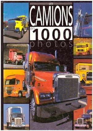 LES CAMIONS EN 1000 PHOTOS | 9999900206890 | AA.VV. | Libros antiguos y de segunda mano con historia