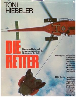 DIE RETTER | 9999900206937 | Hielbeler, Toni | Libros antiguos y de segunda mano con historia